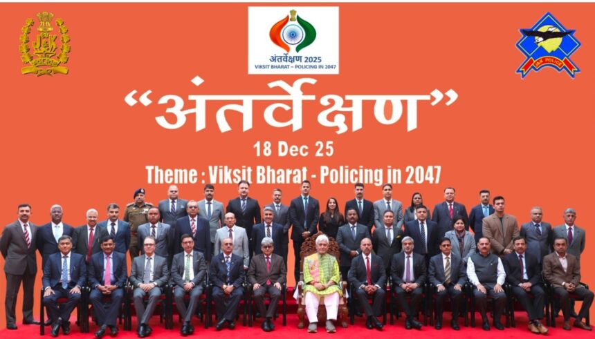 ‘Antarvekshan 2025’: LG Manoj Sinha chairs UT-Level conference on future of Policing in J&K